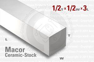 Macor Bar - 1/2x1/2, 3" Long